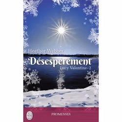 ISBN Désespérément, Heather Webber, Anglais, 288 pages