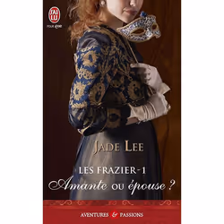 ISBN Les Frazier T.1 : Amante Ou Epouse ?, Littérature, Français, Livre broché