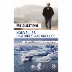 ISBN Nouvelles histoires naturelles, Jean-Louis Étienne, Français, 192 pages