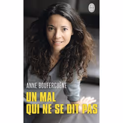 ISBN Un mal qui ne se dit pas, Anne Bouferguène, Français, 224 pages