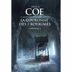ISBN La couronne des 7 royaumes - 1, David B. Coe, Fantaisie, Anglais, 704 pages