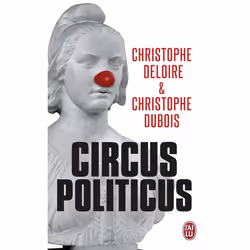 ISBN Circus politicus, Christophe Deloire, Français, 512 pages