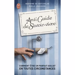 ISBN Antiguide du savoir vivre, Emile Louisdor, Humoristique, Français, 160 pages