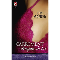 Carrément dingue de toi