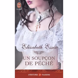 ISBN Un soupçon de péché, Elizabeth Essex, Aventure, Anglais, 320 pages