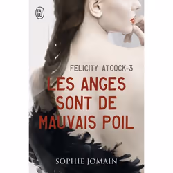 ISBN Les anges sont de mauvais poil, Sophie Jomain, Fantaisie, Français, 320 pages