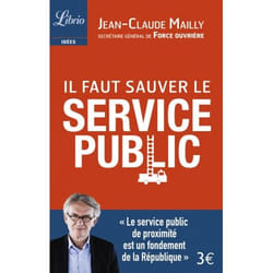 Il faut sauver le service public