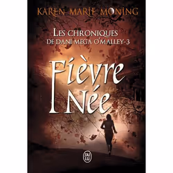 ISBN Fièvre-Née, Karen Marie Moning, Fantaisie, Anglais, 512 pages