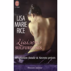 ISBN Liaisons Sulfureuses : Revelation Fatale & Secrets Prives, Romance, Français, Livre broché