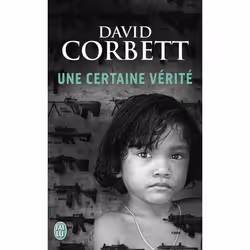 ISBN Une certaine vérité, David Corbett, Anglais, 544 pages