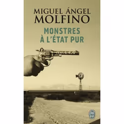 ISBN Monstres à l'état pur, Miguel Angel Molfino, Espagnol, 288 pages