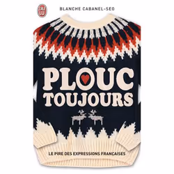 ISBN Plouc toujours, Blanche Cabanel-Seo, Humoristique, Français, 160 pages