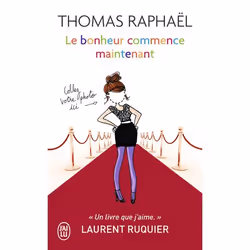 ISBN Le bonheur commence maintenant, Thomas Raphaël, Humoristique, Français, 672 pages