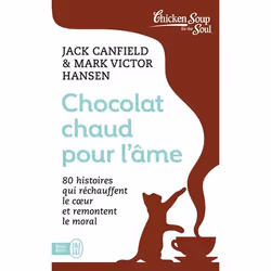 ISBN Chocolat chaud pour l'âme, Jack Canfield, Santé, esprit et corps, Anglais, 320 pages