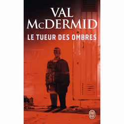 ISBN Le tueur des ombres, Val McDermid, Anglais, 608 pages