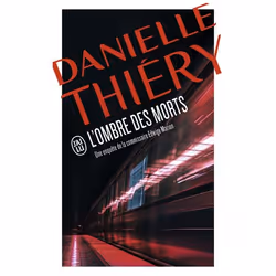 ISBN L’ombre des morts, Danielle Thiéry, Français, 544 pages