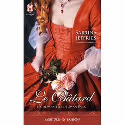ISBN Le bâtard, Sabrina Jeffries, Aventure, Anglais, 352 pages