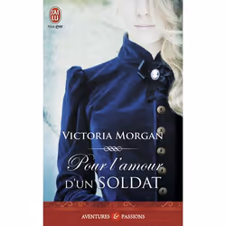 ISBN Pour l'amour d'un soldat, Victoria Morgan, Aventure, Anglais, 416 pages