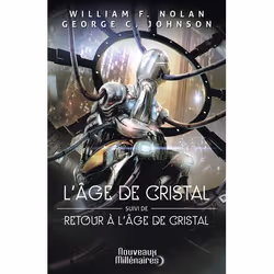 ISBN L'âge de cristal – Retour à l'âge de cristal, George Clayton Johnson, Fantaisie, Anglais, 320 pages