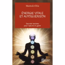 ISBN Energie vitale et autoguérison, Chia Mantak, Aventure, Français, 256 pages