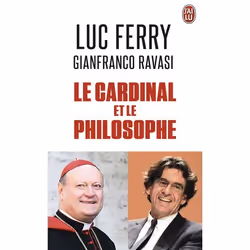 ISBN Le cardinal et le philosophe, Luc Ferry, Français, 320 pages