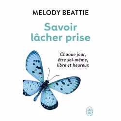 ISBN Savoir lâcher prise, Melody Beattie, Santé, esprit et corps, Anglais, 416 pages