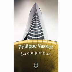 ISBN La conjuration, Philippe Vasset, Français, 256 pages