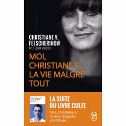 ISBN Moi, Christiane F., la vie malgré tout, Christiane V. Felscherinow, Récit (histoire), Allemand, 320 pages