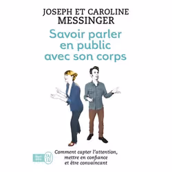 ISBN Savoir parler en public avec son corps, Caroline Messinger, Santé, esprit et corps, Français, 224 pages