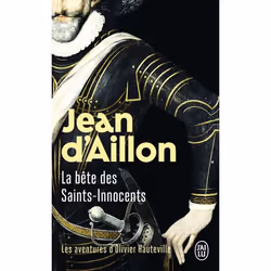 ISBN La bête des Saints-Innocents, Jean d’ Aillon, Romance, Français, 640 pages