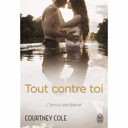 ISBN Tout contre toi, Courtney Cole, Fantaisie, Anglais, 416 pages