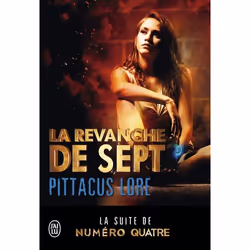 ISBN La revanche de Sept, Pittacus Lore, Fantaisie, Anglais, 352 pages