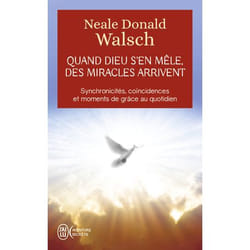 Quand Dieu s'en mêle, des miracles arrivent (Poche)
