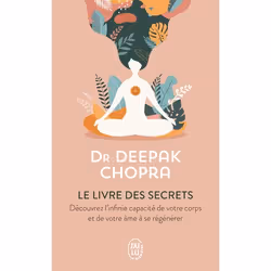 ISBN Le livre des secrets, Deepak Chopra, Santé, esprit et corps, Anglais, 352 pages