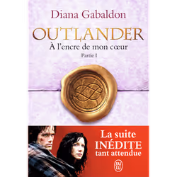 Flammarion OUTLANDER: VOLUME 8, A L ENCRE DE MON COEUR: PARTIE 1, Français, Livre broché, 800 pages