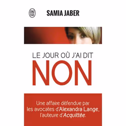 ISBN Le jour où j'ai dit non, Samia Jaber, Français, 160 pages
