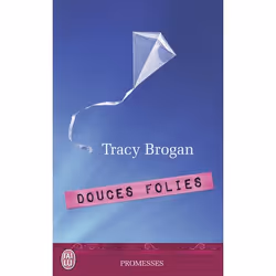 ISBN Douces folies, Tracy Brogan, Anglais, 320 pages