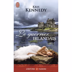 ISBN Le guerrier irlandais, Kris Kennedy, Aventure, Anglais, 384 pages