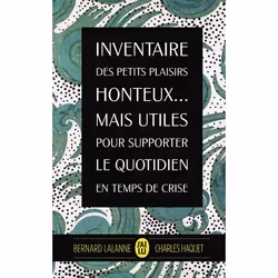 ISBN Inventaire des petits plaisirs honteux… mais utiles pour supporter le quotidien, Charles Haquet, Français, 160 pages
