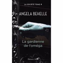 ISBN La gardienne de l'oméga, Angela Behelle, Fantaisie, Français, 288 pages