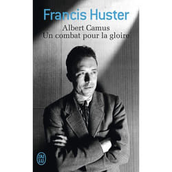 Albert Camus, Un combat pour la gloire