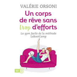 Un corps de rêve sans trop d'efforts