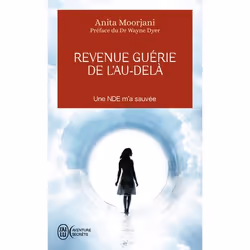 ISBN Revenue guérie de l’au-delà, Anita Moorjani, Aventure, Anglais, 288 pages