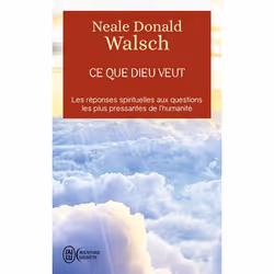 ISBN Ce que Dieu veut, Neale Donald Walsch, Aventure, Anglais, 224 pages