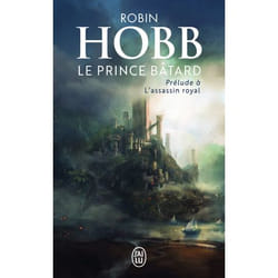 Le prince bâtard - Prélude à L'assassin royal (Poche)