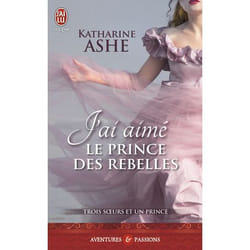 J'ai aimé le prince des rebelles (Poche)