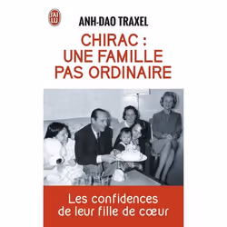 ISBN Chirac : une famille pas ordinaire, Anh Dao Traxel, Français, 192 pages