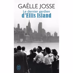 ISBN Le dernier gardien d’Ellis Island, Gaëlle Josse, Français, 192 pages