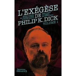 L'exégèse de Philip K. Dick (Relié)