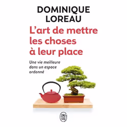 ISBN L'art de mettre les choses à leur place, Dominique Loreau, Santé, esprit et corps, Français, 192 pages